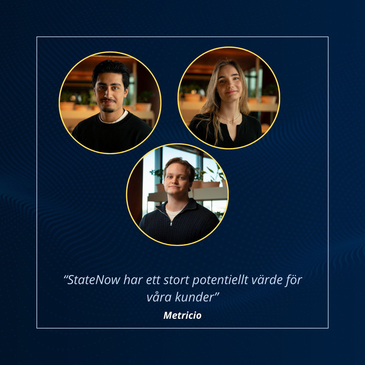 KTH studenter på Metricio pratar om utvecklingsprojektet StateNow. Applikationen som ska revolutionera hur företag i realtid kan arbeta med övervakning och monitorering av kritiska tjänster.